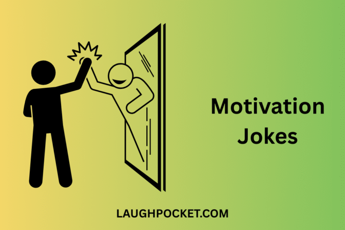 Motivation Jokes