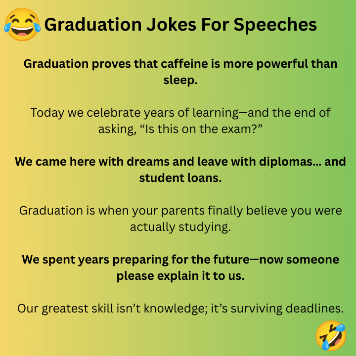 Graduation Jokes For Speeches