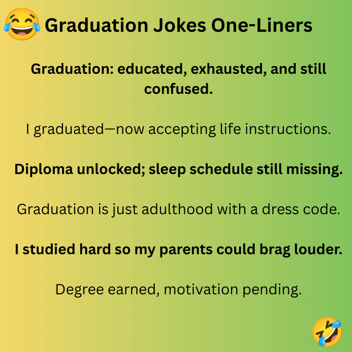 Graduation Jokes One-Liners