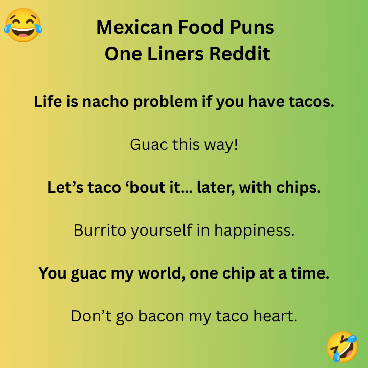 Mexican food pun jokes