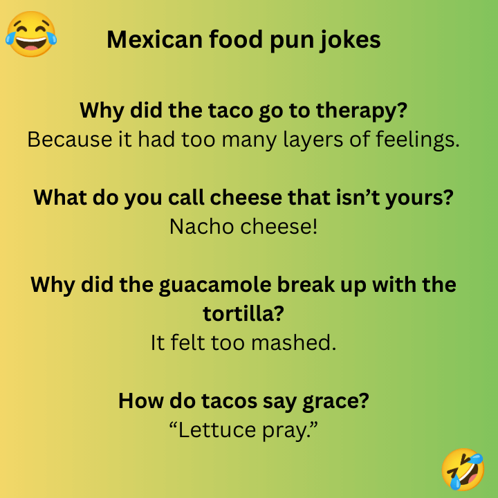 Mexican food pun jokes