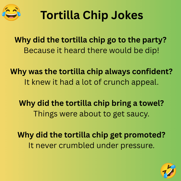 Tortilla Chip Jokes