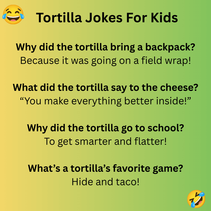 Tortilla Jokes For Kids
