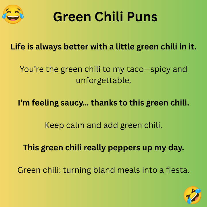 Green Chili Puns