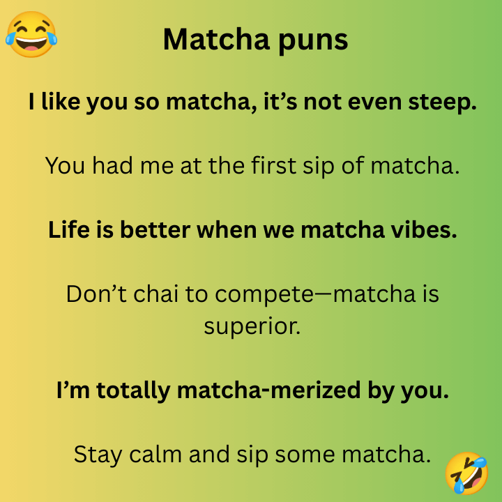 Matcha puns
