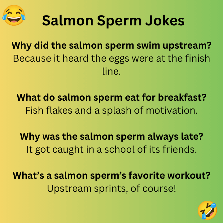 Salmon Sperm Jokes