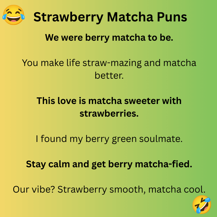 Strawberry Matcha Puns