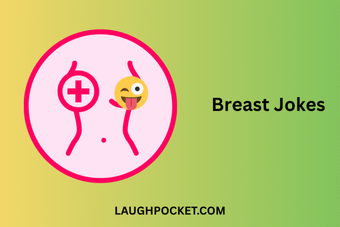Breast Jokes