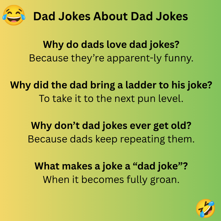 Dad Jokes About Dad Jokes