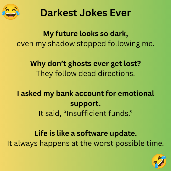Darkest Jokes Ever