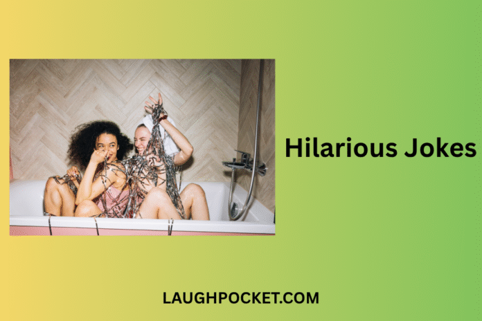 Hilarious Jokes