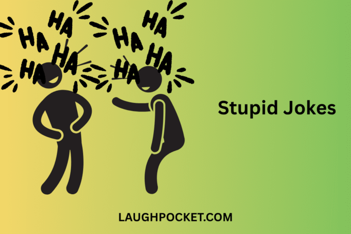 Stupid Jokes