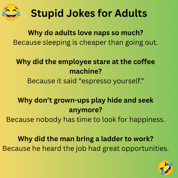 Stupid Jokes for Adults
