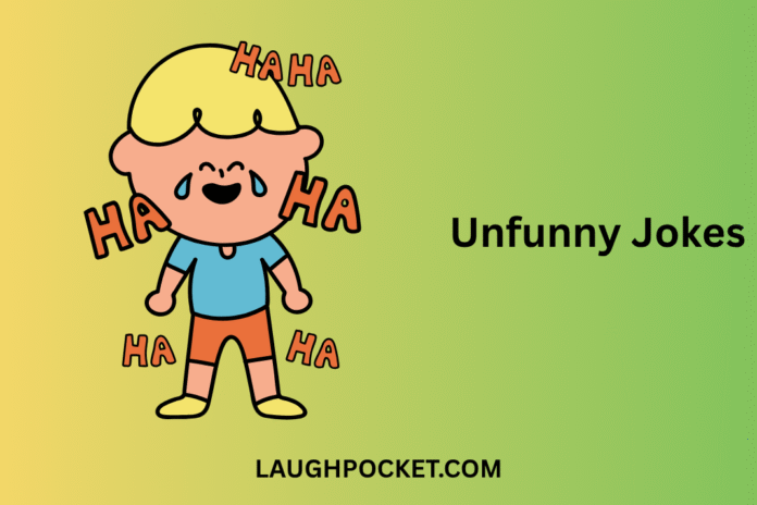 Unfunny Jokes