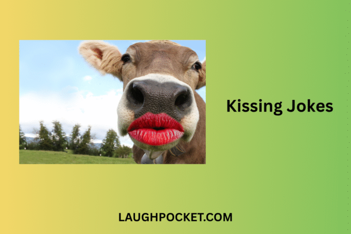 Kissing Jokes