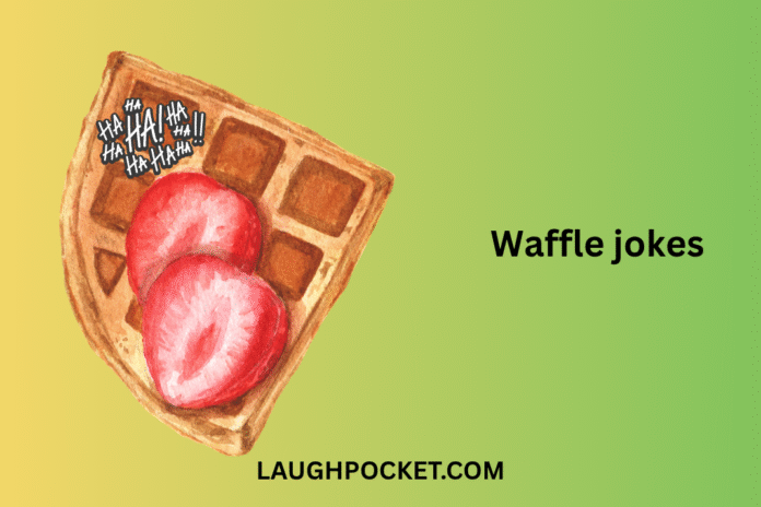 Waffle jokes